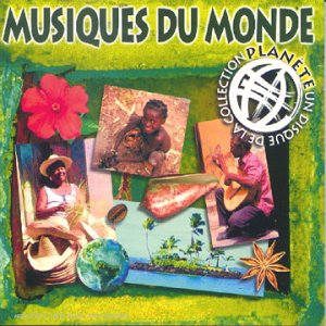 Musiques Du Monde [Audio CD]