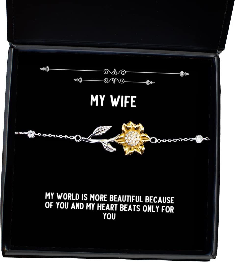 Funny Wife Sunflower Bracelet, My World is More Beautiful Because of You and My Heart Beats only for You, Cute for Wife, Holiday