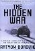 The Hidden War: A Russian Journalist's Account of the Soviet War in Afghanistan