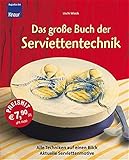  Das große Buch der Serviettentechnik