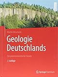 Geologie Deutschlands: Ein prozessorientierter Ansatz - Martin Meschede