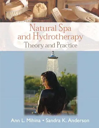Natural Spa and Hydrotherapy: Theory and Practice - Instructor Resources (Image Bank + PowerPoint Presentations + Test Gen) - img