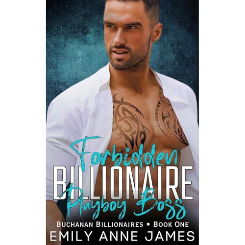 Forbidden Billionaire Playboy Boss by Emily Anne James episode artwork
