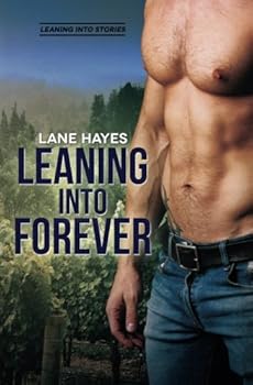 Leaning Into Forever - Book #7 of the Leaning Into