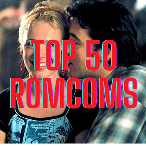 #4 High Fidelity: Ranking The Top 50 RomComs