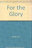 For the Glory 0914339443 Book Cover