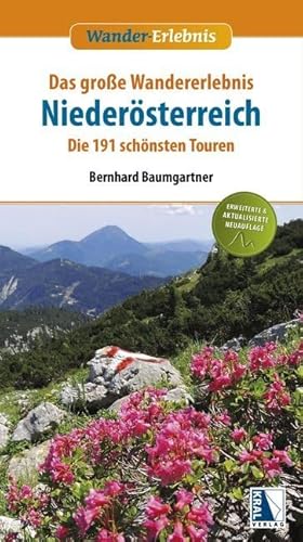 Das große Wandererlebnis Niederösterreich: Die 191 schönsten Touren: Die 170 schönsten Touren., 12.9