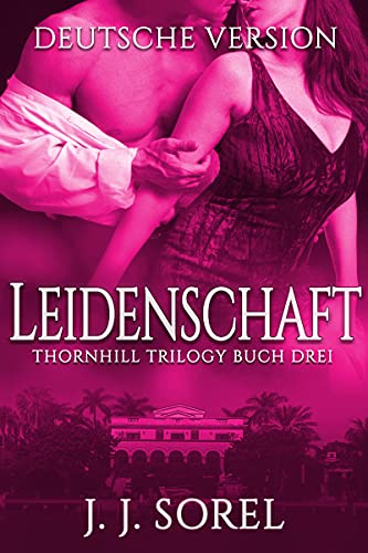 Leidenschaft (Thornhill Trilogy 3)