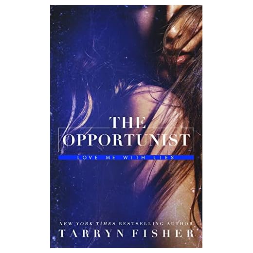 The Opportunist (Love Me With Lies)
