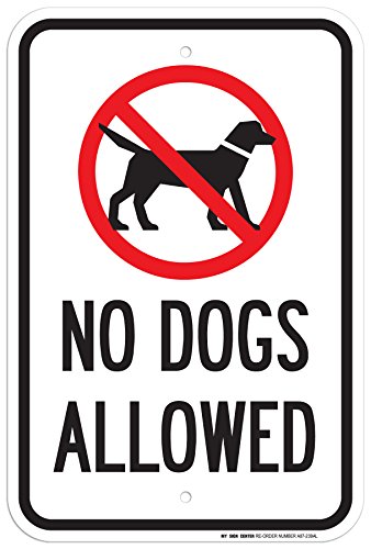 No Dogs Allowed Sign, 12