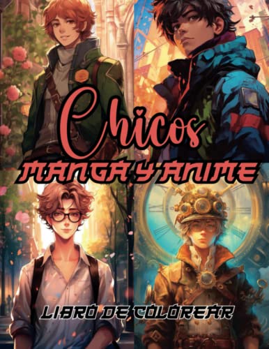 Libro de Colorear Chicos Anime y Manga (100 páginas): Libro para Pintar Manga, Anime, Ghibli,...