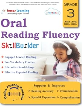 Paperback Oral Reading Fluency Workbook, Grade 3 - Lumos SkillBuilder Series: Engaging Leveled Reading, Vocabulary Practice, Read-alongs, Comprehension Quiz, and Online Fluency Program Book