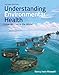 Understanding Environmental Health, Second Edition: How We Live in the World