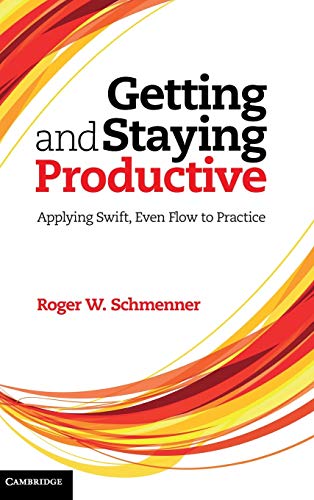 Getting And Staying Productive: Applying Swift, Even Flow To Practice
