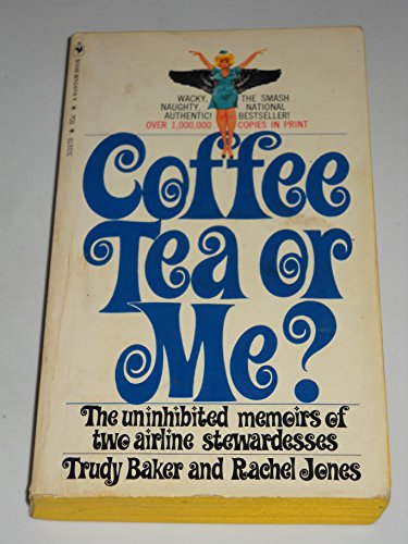 Coffee Tea or me? B000ZG1XPA Book Cover