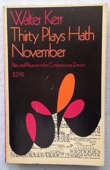 Paperback Thirty Plays Hath November: Pain and pleasure in the contemporary theater Book