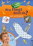 Mein erstes Was fliegt denn da? Spiel- und Rätselheft