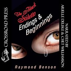 The Black Stiletto: Endings & Beginnings Audiobook By Raymond Benson cover art
