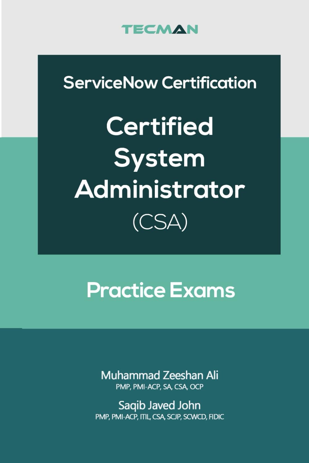ServiceNow CSA Certification Practice Exams (ServiceNow CSA Certification Prep, Band 3)