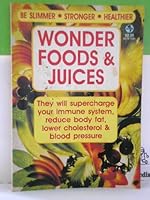 Wonder Foods & Juices B0006FCEV2 Book Cover