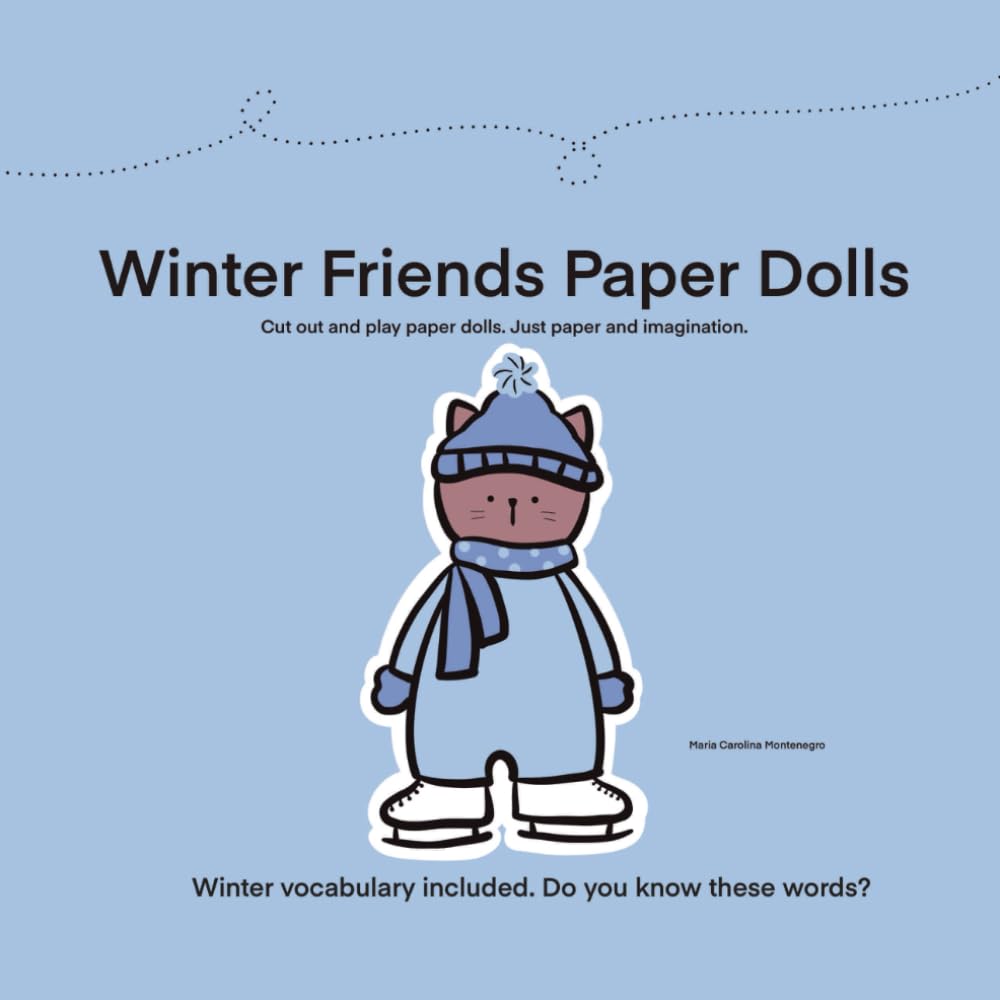 Winter Friends Paper Dolls: Cut out and play paper dolls. Just paper and imagination.