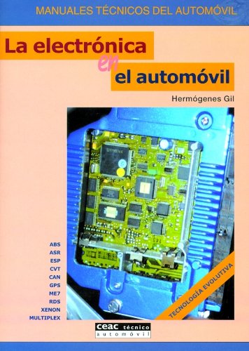La electrónica en el automóvil (Manuales técnicos del automóvil) (Spanish Edition) La electrónica en el automóvil (Manuales técnicos del automóvil) (Spanish Edition)