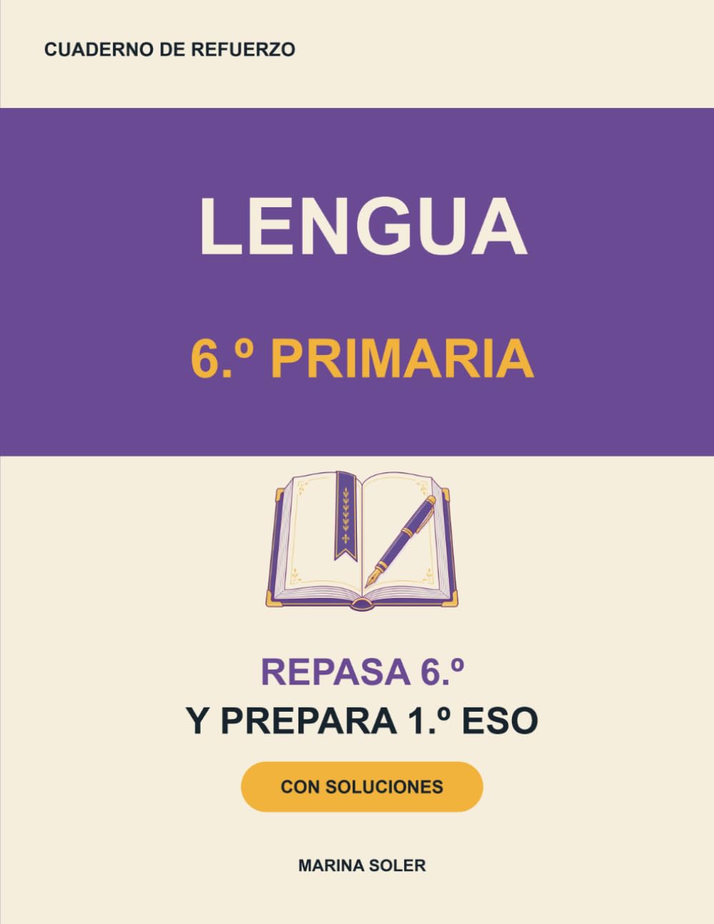 Lengua 6.º Primaria. Cuaderno de refuerzo: Repasa 6.º y llega con ventaja a la ESO. Con teoría, ejemplos, curiosidades y todas las soluciones (Refuerzo 6º Primaria)