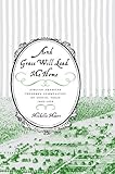 And Grace Will Lead Me Home: African American Freedmen Communities of Austin, Texas, 1865–1928