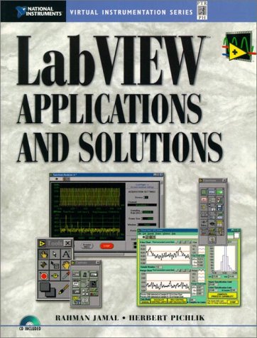 LabVIEW Applications and Solutions: Jamal, Rahman, Pichlik, Herbert ...