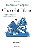 Chocolat Blanc 1703977696 Book Cover