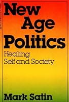 New Age Politics: Our Only Real Alternative 0440557003 Book Cover