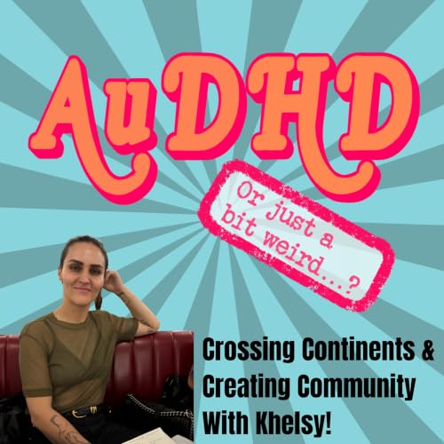 Crossing Continents & Creating Community with Khelsy!