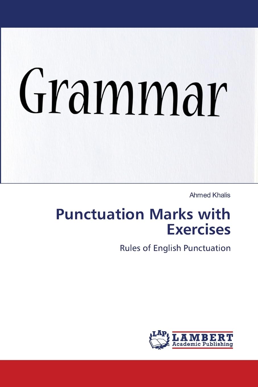 Punctuation Marks with Exercises: Rules of English Punctuation