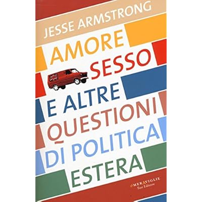 Amore, sesso e altre questioni di politica estera