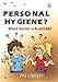 Personal Hygiene? What's that Got to Do with Me?