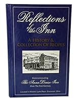 Reflections of the Inn: A History and Collection of Recipes Commemorating the Anna Louise Inn over the past Century B000QV1MGY Book Cover