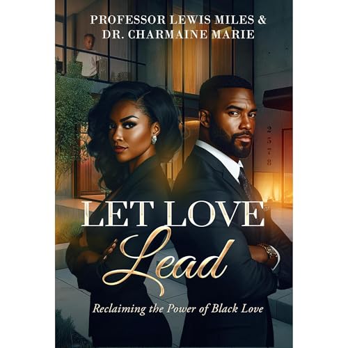 Let Love Lead | Dr. Charmaine Marie EdD episode artwork