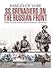SS Grenadiers on The Russian Front (Images of War)