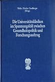 Die Universitätskliniken im Spannungsfeld zwischen Gesundheitspolitik und Forschungsauftrag