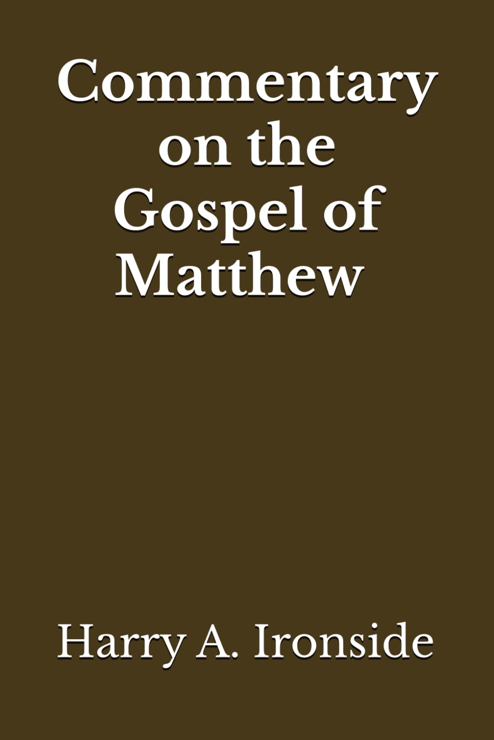 Commentary on the Gospel of Matthew (Annotated)