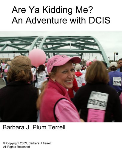 Are Ya Kidding Me? An Adventure with DCIS