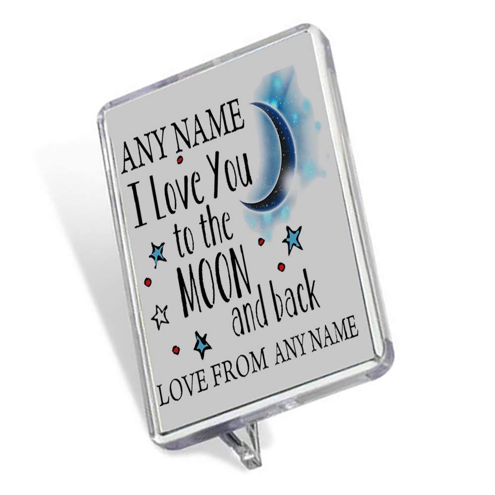 Giftme Personalised ANY NAME I love You To The Moon And Back Sentimental Keepsake Birthday Gift Memories Fridge Magnet.