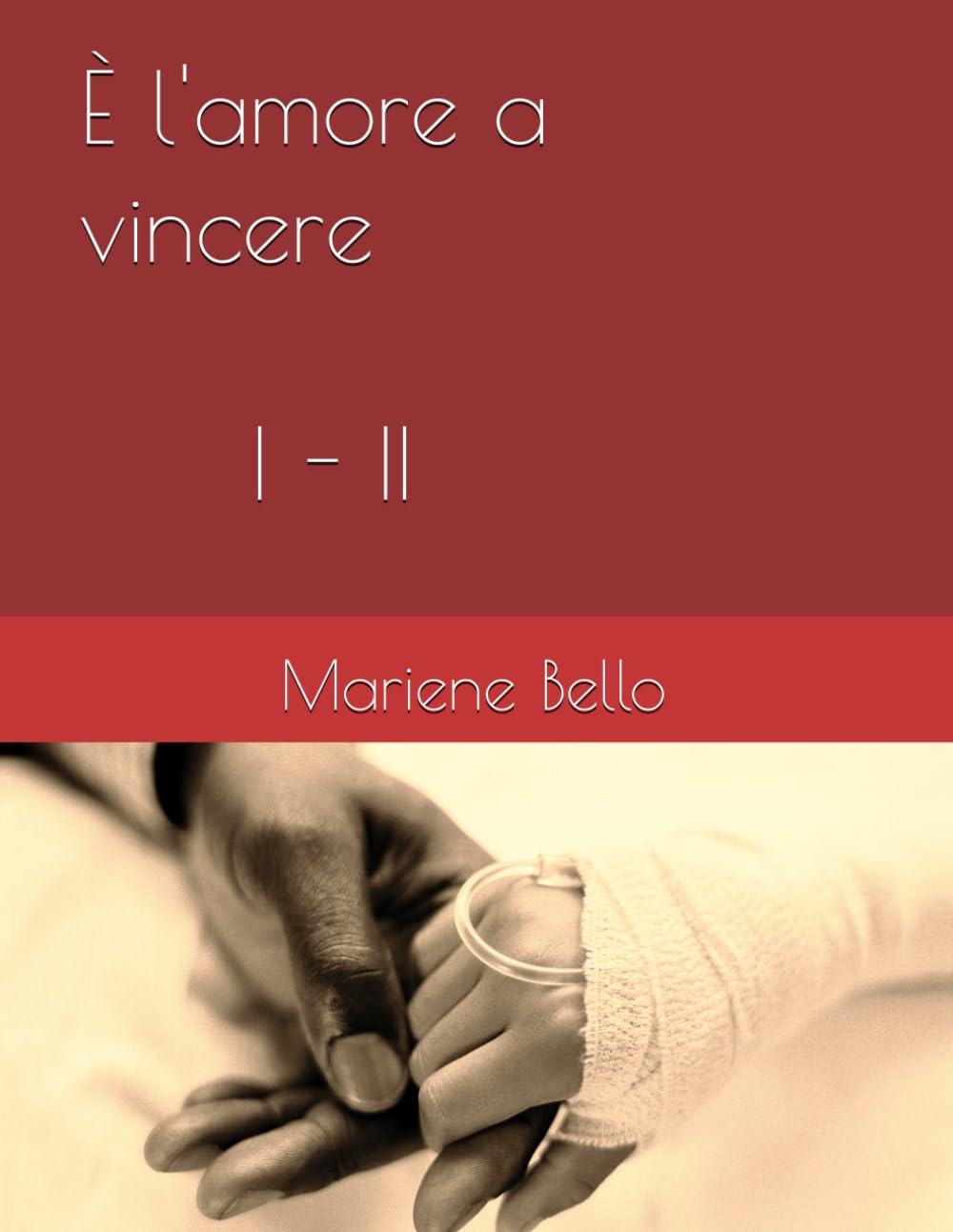 È l'amore a vincere - I - II: 3