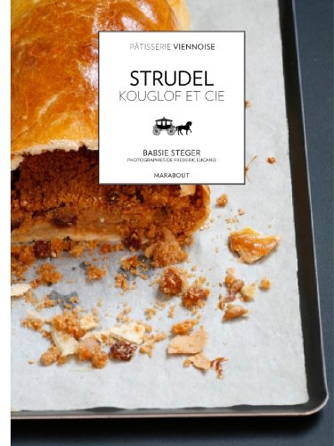 Télécharger Strudel Kouglof et cie Livre eBook France