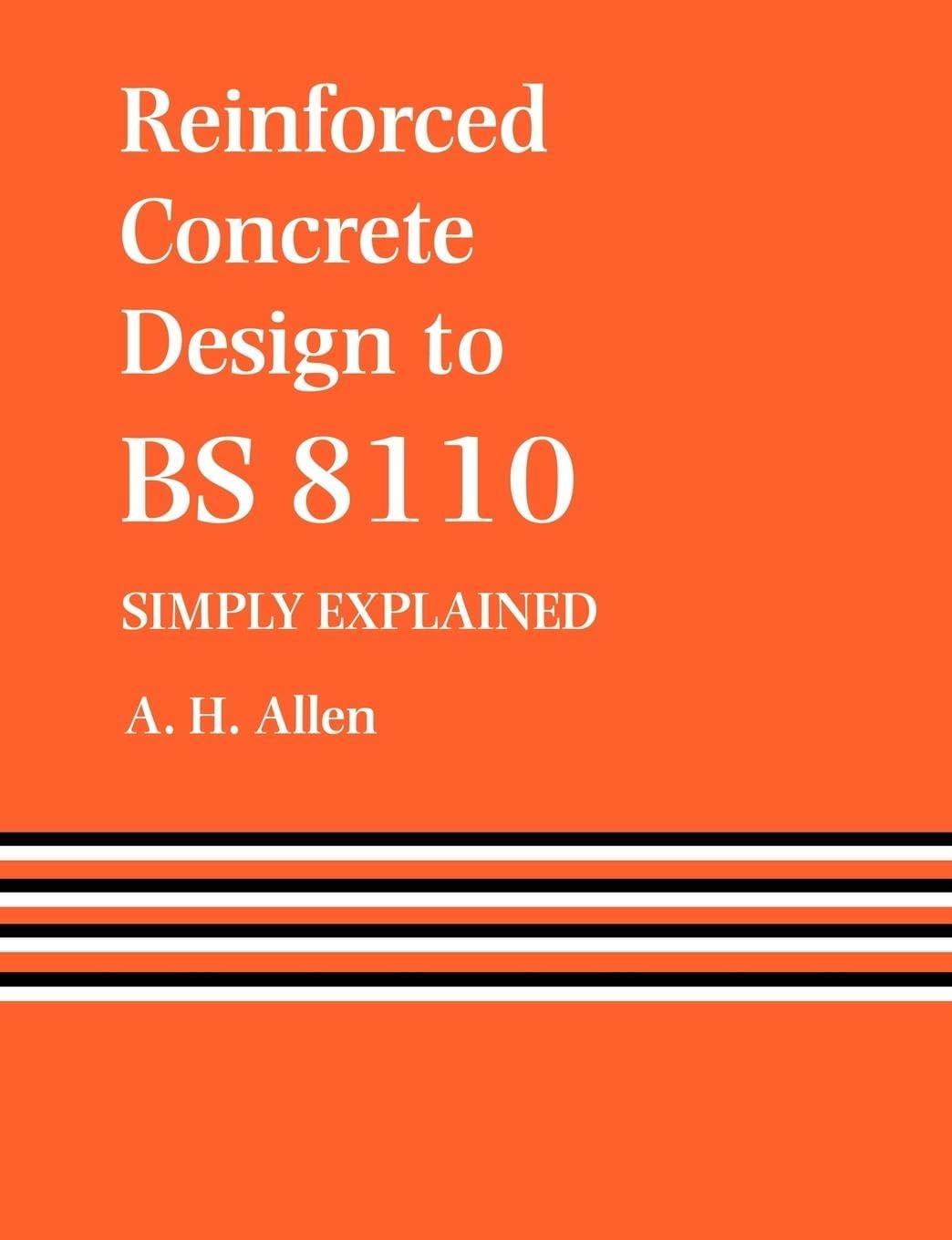 Reinforced Concrete Design to BS 8110 Simply Explained Paperback โ 25 Aug. 1988