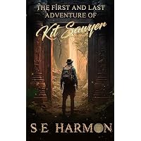The First and Last Adventure of Kit Sawyer