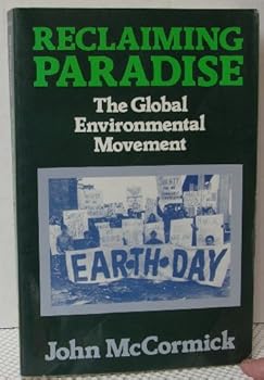 Reclaiming Paradise: The Global Environmental Movement