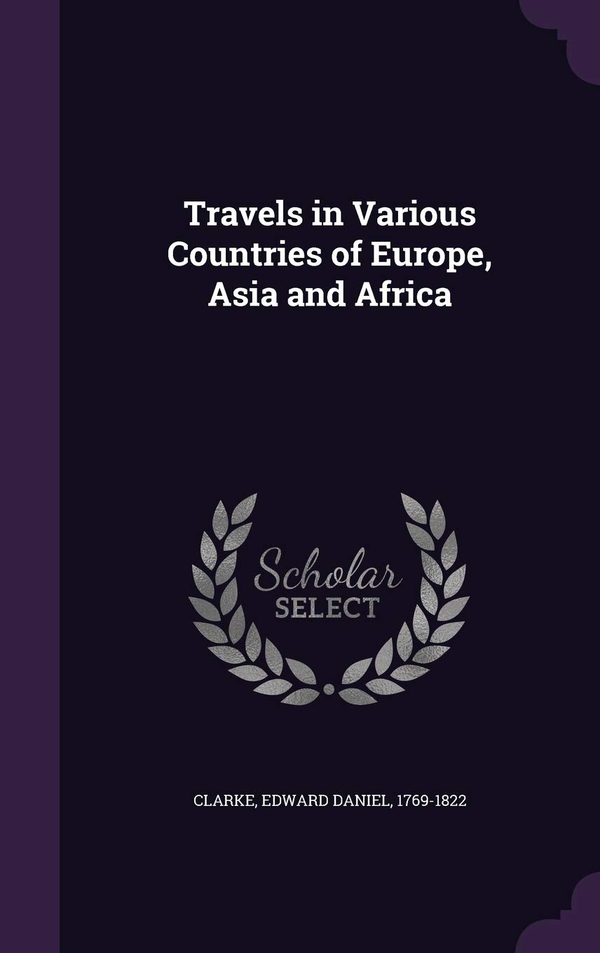 Travels in Various Countries of Europe, Asia and Africa