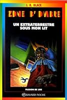 Zone d'ombre un extraterrestre sous mon lit par J.R.Black B000P5OLNC Book Cover