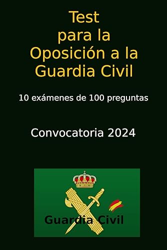 Test para la Oposición a la Guardia Civil (Oposiciones Guardia Civil)